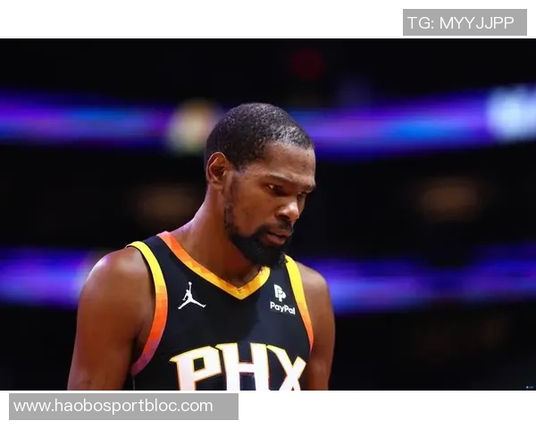 杜兰特反思失误影响全队士气表达对机会把握的遗憾与期待